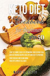 Keto Diet Cookbook for Beginners After 50