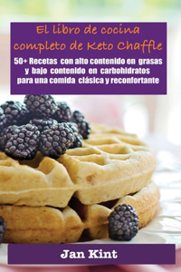 El libro de cocina completo de Keto Chaffle
