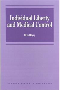 Individual Liberty and Medical Control
