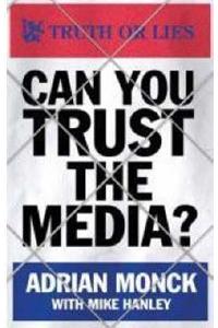 Can You Trust the Media?