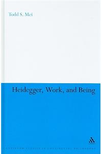 Heidegger, Work, and Being