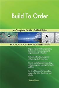 Build To Order A Complete Guide - 2020 Edition