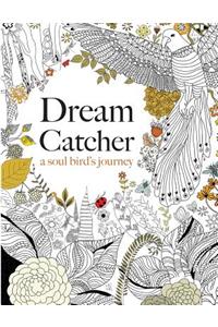 Dream Catcher: a soul bird's journey