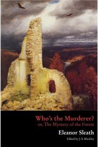 Who's the Murderer? or, The Mystery of the Forest