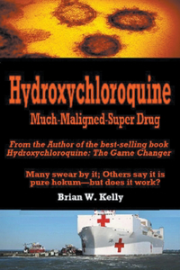 Hydroxychloroquine Much Maligned Super Drug