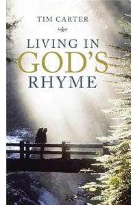 Living in God's Rhyme