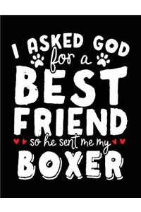 I Asked God For A Best Friend So He Sent Me My Boxer