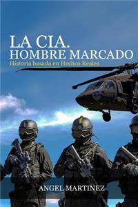 CIA. Hombre Marcado