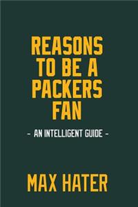 Reasons To Be A Packers Fan