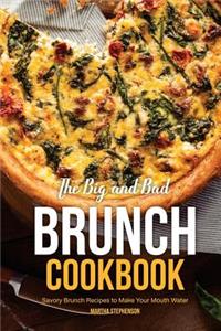 The Big and Bad Brunch Cookbook