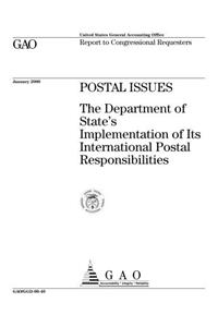 Postal Issues: The Department of States Implementation of Its International Postal Responsibilities