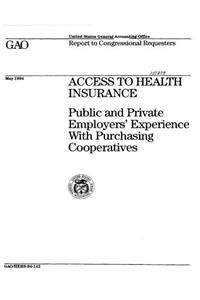 Access to Health Insurance: Public and Private Employers' Experience with Purchasing Cooperatives