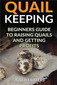 Quail Keeping