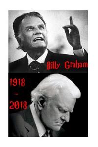 Billy Graham 1918 - 2018