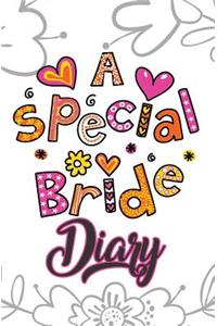 A Special Bride Diary