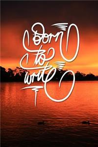 Born to Write