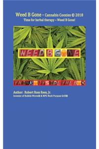 Weed B Gone - Cannabis Coozies: Time for Herbal Therapy - Weed B Gone!