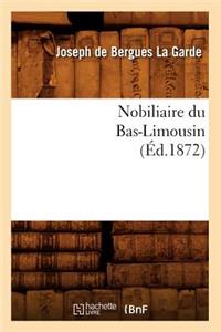 Nobiliaire Du Bas-Limousin (Éd.1872)