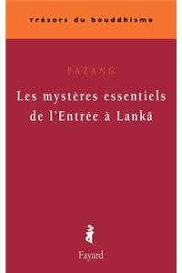 Les mystères essentiels de l'Entrée à Lankâ