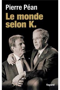 Le monde selon K.