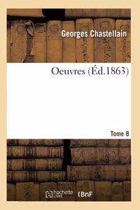 Oeuvres. Tome 8
