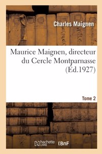 Maurice Maignen, Directeur Du Cercle Montparnasse
