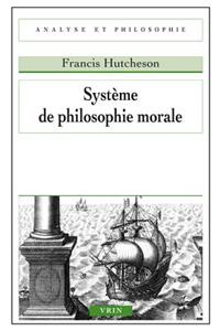 Systeme de Philosophie Morale
