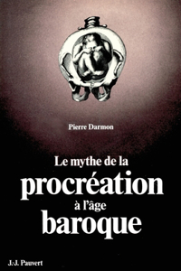 Le Mythe de la procréation à l'âge baroque