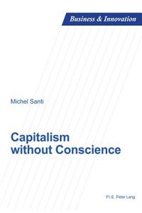 Capitalism Without Conscience