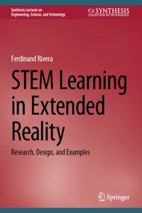 Stem Learning in Extended Reality: Research, Design, and Examples