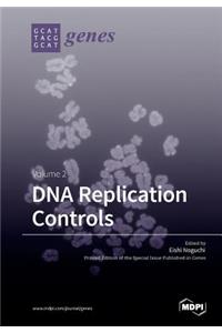 DNA Replication Controls Volume 2