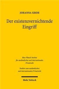 Der existenzvernichtende Eingriff