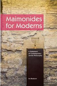 Maimonides for Moderns