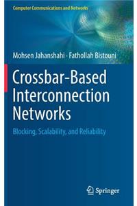 Crossbar-Based Interconnection Networks