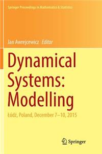 Dynamical Systems: Modelling