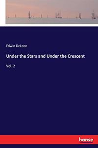 Under the Stars and Under the Crescent