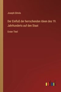 Der Einfluß der herrschenden Ideen des 19. Jahrhunderts auf den Staat
