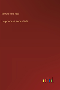 La princesa encantada