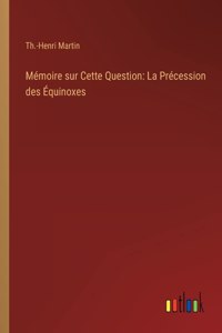 Mémoire sur Cette Question