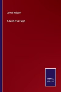 Guide to Hayti