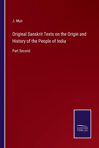 Original Sanskrit Texts on the Origin and History of the People of India