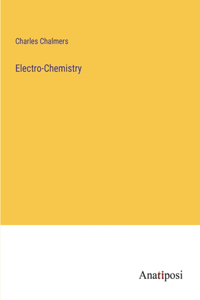 Electro-Chemistry