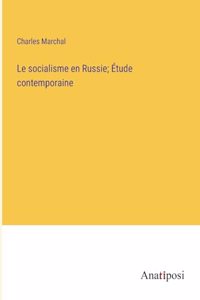 socialisme en Russie; Étude contemporaine