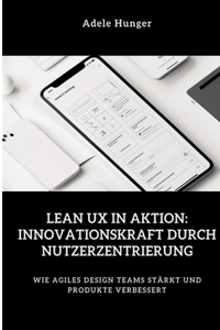 Lean UX in Aktion