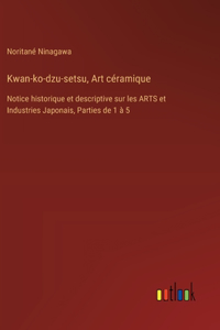 Kwan-ko-dzu-setsu, Art céramique