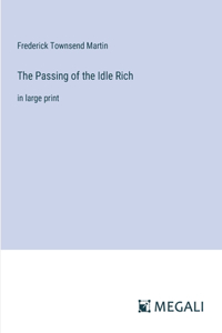 Passing of the Idle Rich