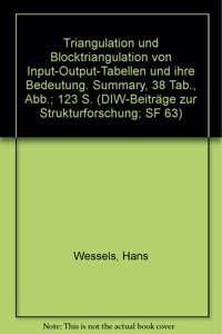 Triangulation Und Blocktriangulation Von Input-Output-Tabellen Und Ihre Bedeutung