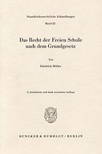 Das Recht Der Freien Schule Nach Dem Grundgesetz