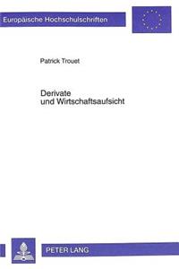 Derivate Und Wirtschaftsaufsicht