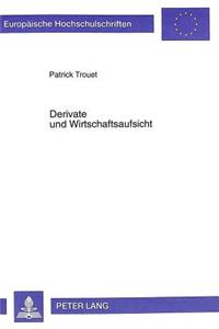 Derivate Und Wirtschaftsaufsicht